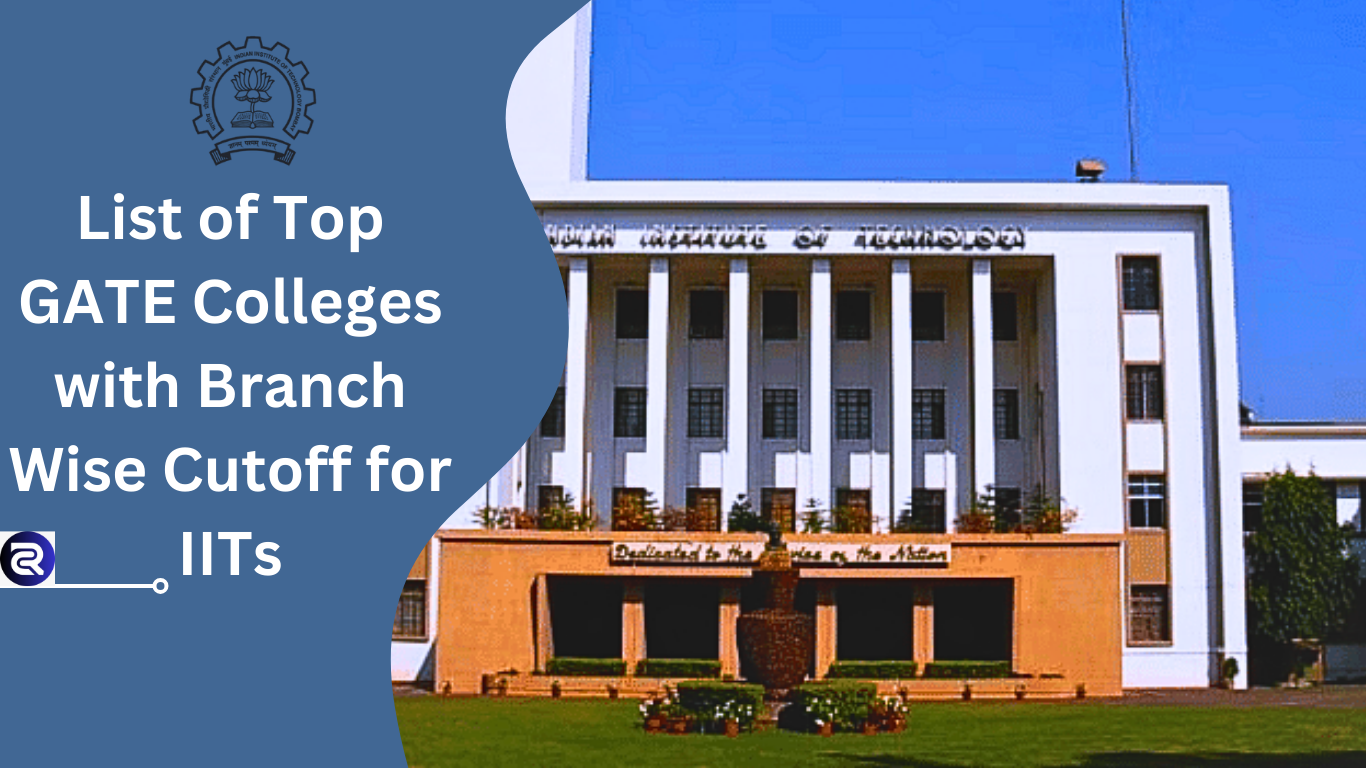 GATE Colleges: Discover the Ultimate Branch Wise Cutoff for IITs