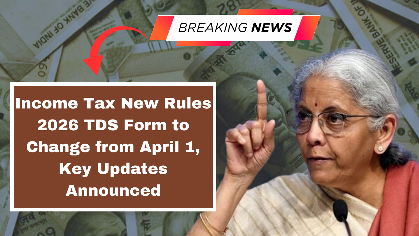 Income Tax New Rules 2026: April 1 TDS Updates You Can’t Ignore