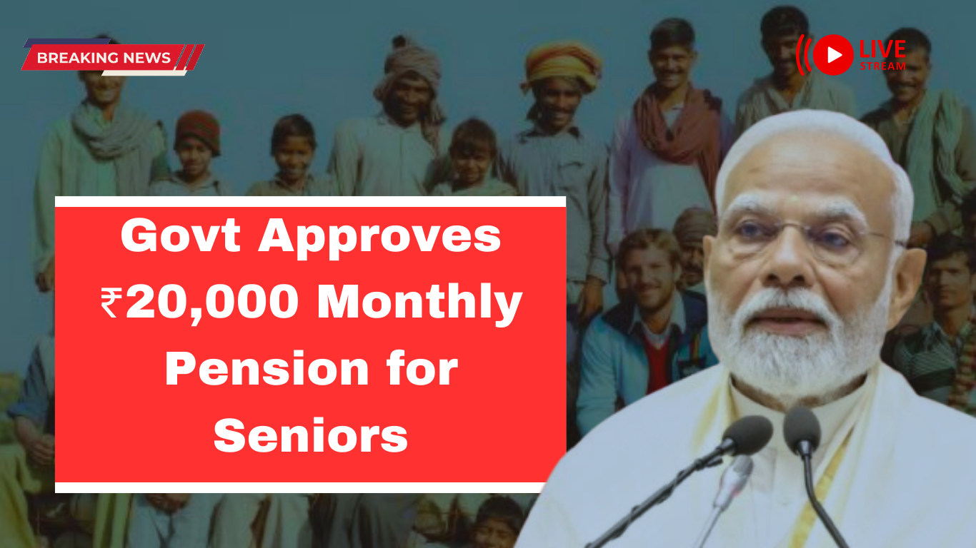 Govt Approves 20,000 Monthly Pension for Seniors