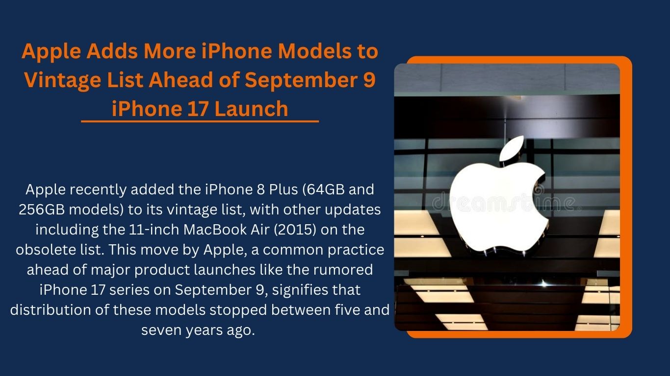 iPhone Vintage List: Apple Adds More Models Ahead of Exciting iPhone 17 Launch