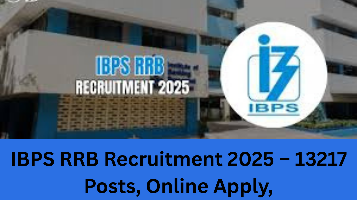 Alt text: IBPS RRB Recruitment 2025 notification apply online for 13217 clerk and officer posts