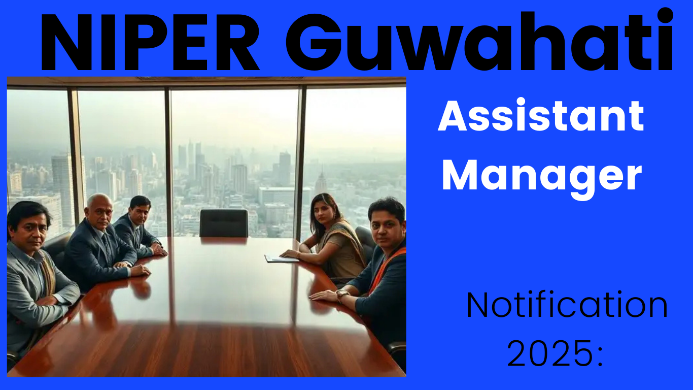 “NIPER Guwahati Recruitment 2025 official notification”
