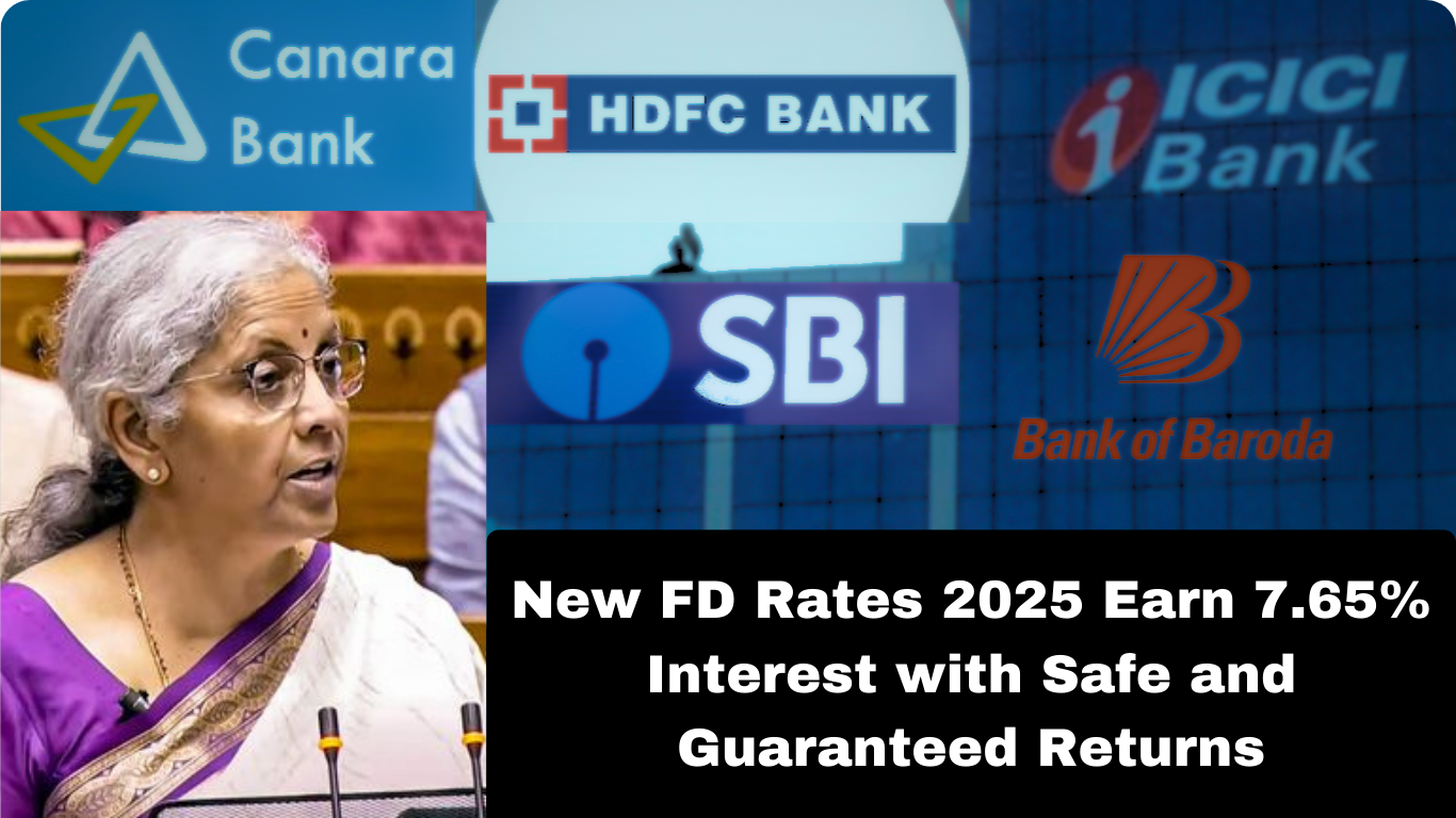 New FD Rates 2025 Earn 7.65% Interest with Safe and Guaranteed Returns