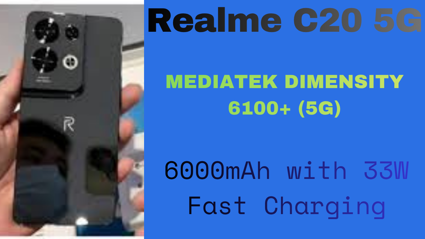 Realme C20 5G Launched – 108MP Camera, 8GB RAM, 6000mAh Battery @ ₹8,499